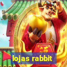 lojas rabbit